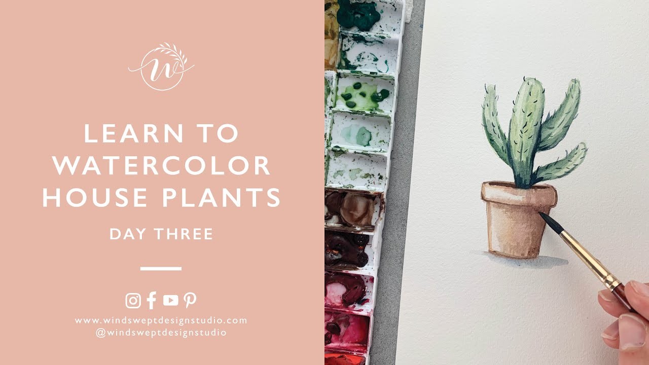 Learn to Watercolor House Plants - Day Three