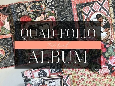 Quad-Folio Album Tutorial - Mon Amour - Album Kit Vol 12 - 2022