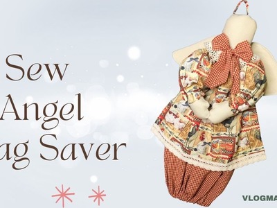 Sew Angel Bag Saver: The Ultimate Holiday Gift Idea - Vlogmas 2022 Day 7