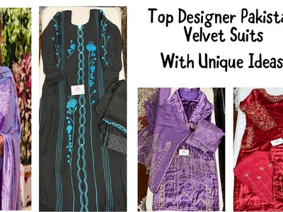 Top Designer Pakistani Velvet Suits With Unique Ideas (Whtsapp no 9992246073)