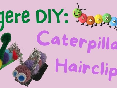 Agere DIY: Caterpillar Hair Clips! How to make Kawaii Caterpillar Hair Accessories Kidcore Crafts