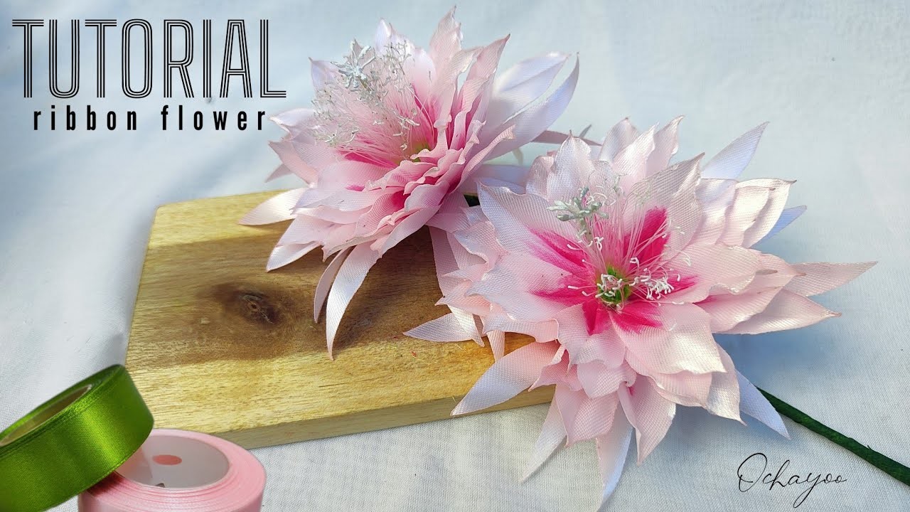 DIY.how to make satin ribbon flower easy.epiphyllum flowers