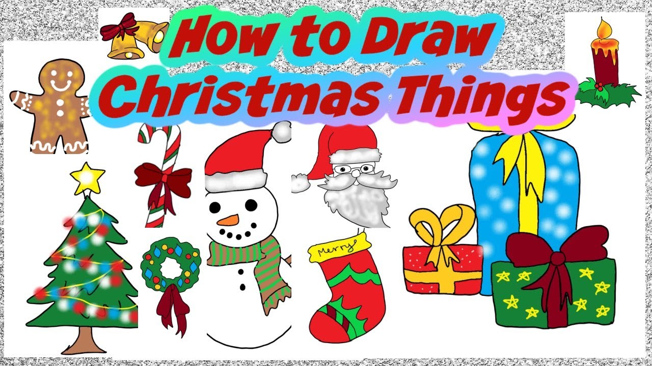 Easy Christmas Things to Draw like Gingerbread man, Santa and more! Christmas video for Kids