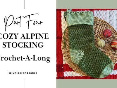 Cozy Alpine Stocking CAL Part 4: The Heel - Christmas Crochet Tutorial
