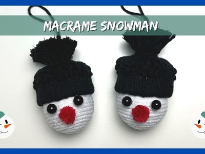 How to make a Macrame Snowman, DIY Snowman, Macrame Tutorial