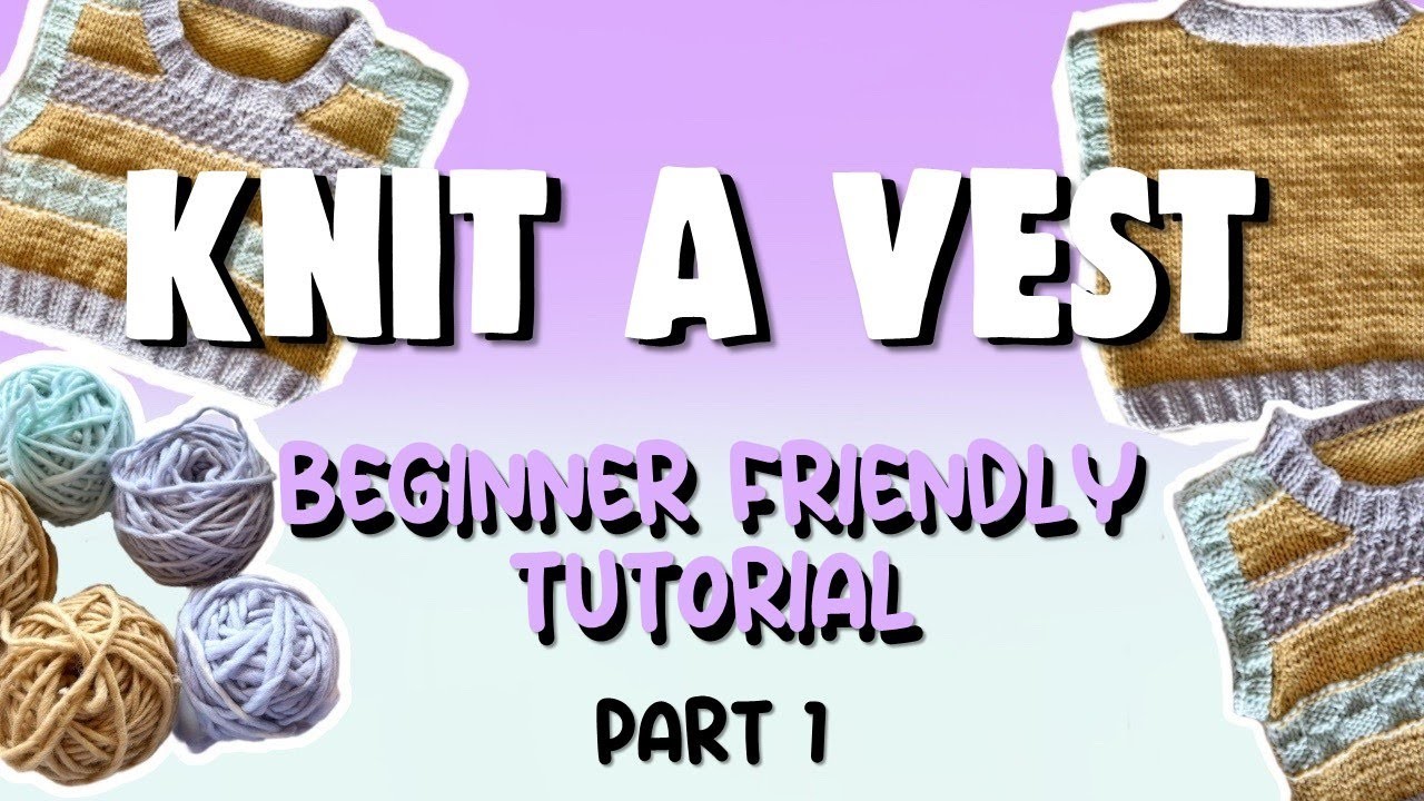 Knit a vest for beginners (ENG-ESP) part 1.2 | tutorial