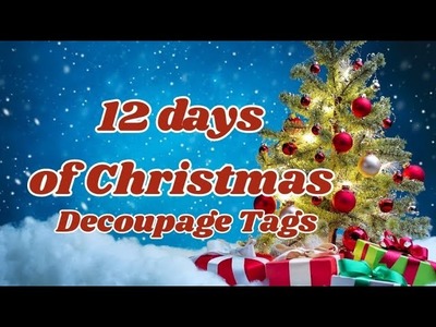 12 Days of Christmas | Day 3 Decoupage Tags with BeeBeeCraft