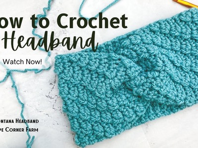 CROCHET X TWIST HEADBAND | Crochet Earwarmer Pattern | The Montana Crochet Headband Hope Corner Farm