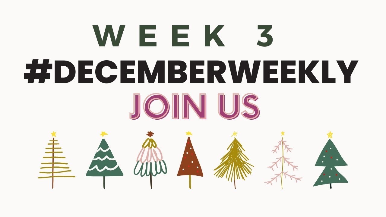 December Weekly Collaboration | Christmas Journal | Vlogmas #decemberweekly #decemberdaily