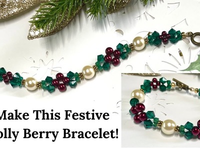 DIY Holiday Jewelry! Make This Crystal Holly Berry Bracelet!