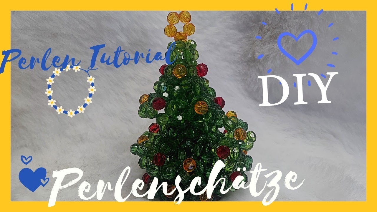 DIY Weihnachtsbaum #Schmuck selber machen - Perlenschätze