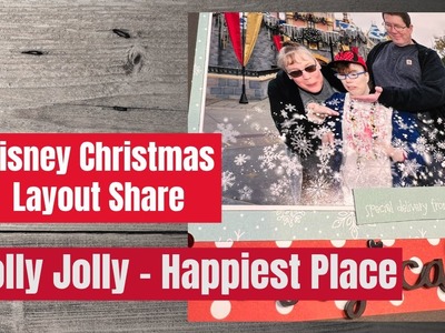 Holly Jolly - Happiest Place Scrapbooking Layout Share