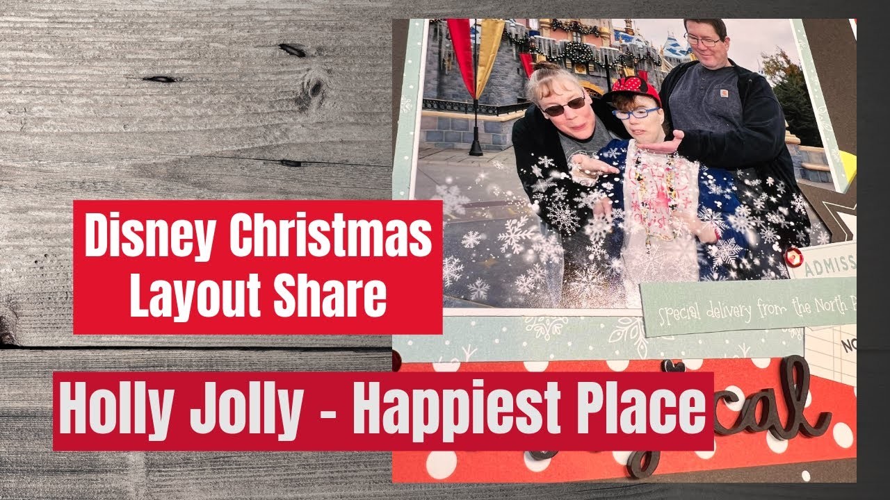 Holly Jolly - Happiest Place Scrapbooking Layout Share