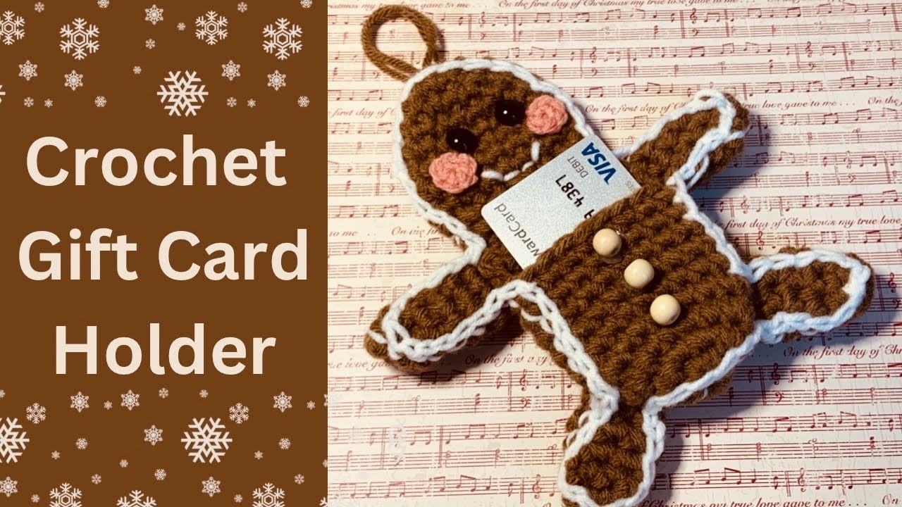 How To Crochet A Gingerbread Man Gift Card Holder