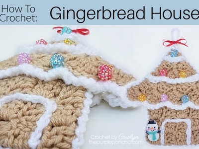 How To Crochet A Gingerbread House