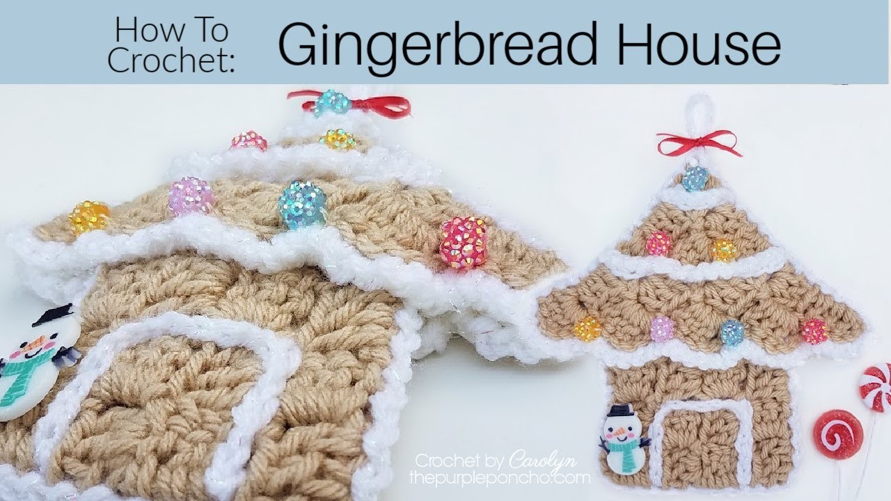 How To Crochet A Gingerbread House