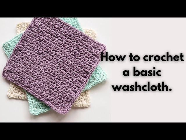 How to crochet a washcloth.