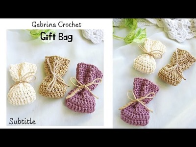 How To Crochet Cute Gift Bag For Beginner - Merajut Souvenir untuk Pemula (Subtitle)