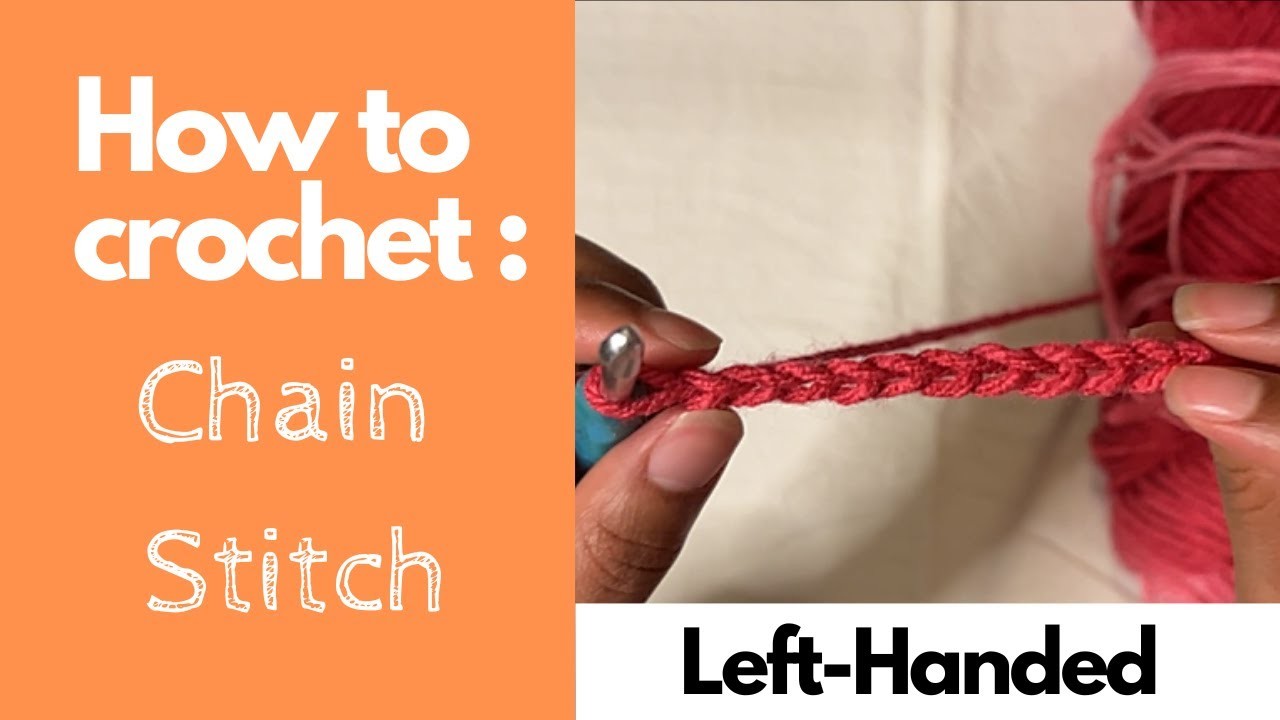 How to Crochet the Chain Stitch || Left-Handed || Beginner Difficulty