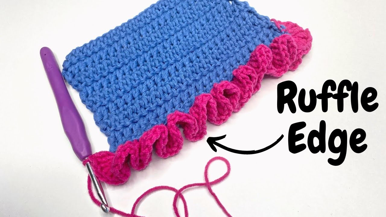 How to Crochet the Ruffle Edge - Beginner Crochet Tutorial