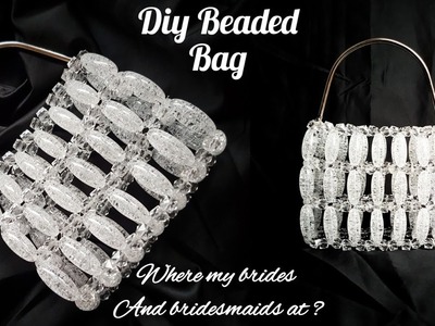 How to make this classy trendy beaded bag. *very detailed* Easy and fast beaded bag tutorial