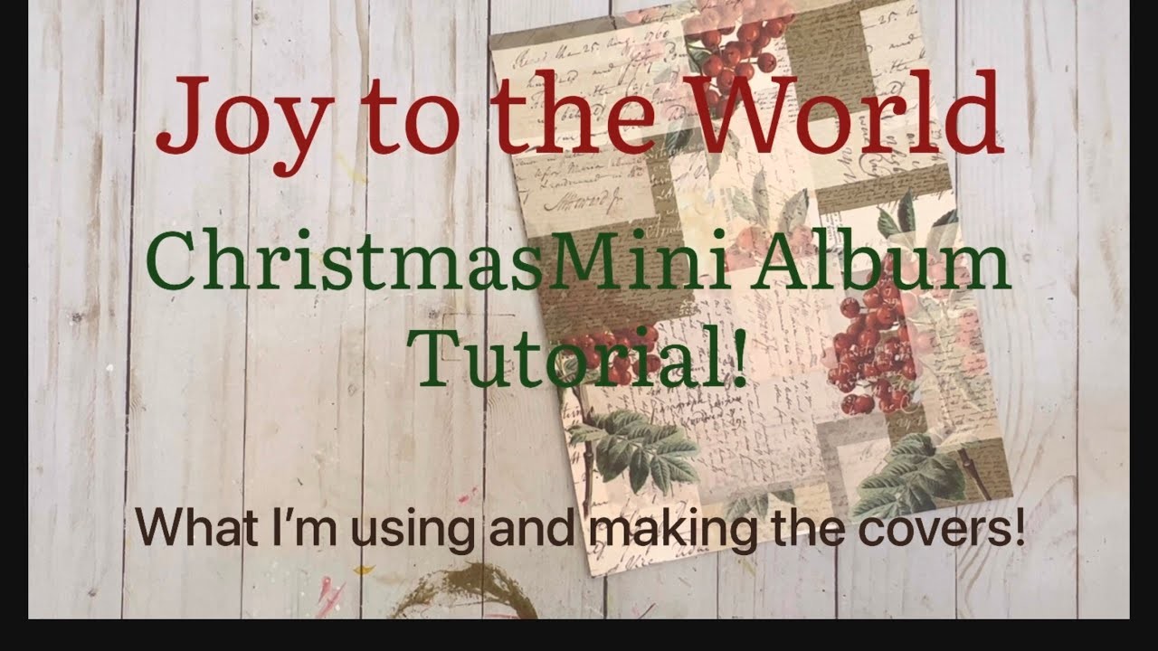 Joy to the World Christmas mini album!