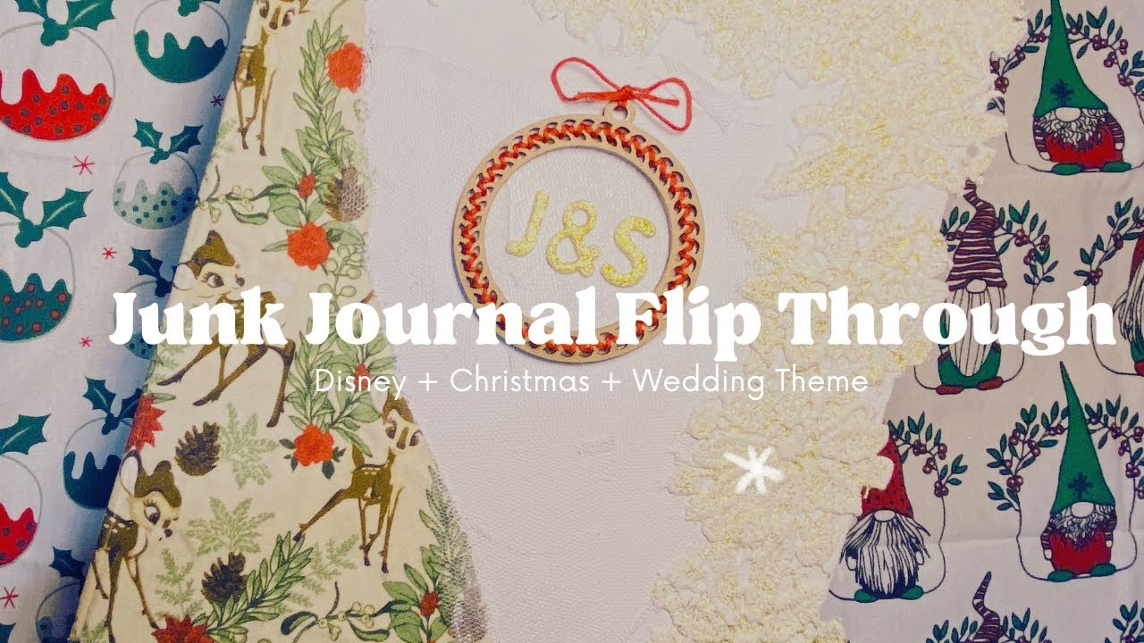 Junk Journal Flip Through - Wedding Album - Disney and Christmas Theme