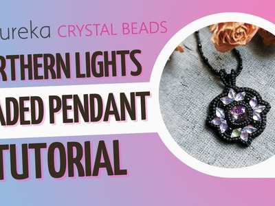 Make the Northern Lights Pendant with Two Hole GemDuo Beads and Krakovski Crystal Cushion Cut Stone!