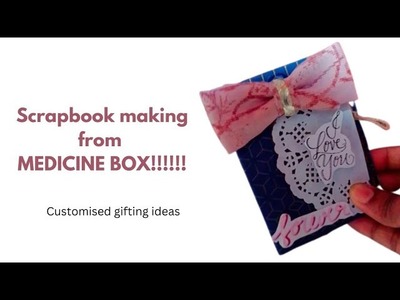 Mini scrapbook making from medicine Box|Handmade gift items How to make Handmade gifts?#craft #gift