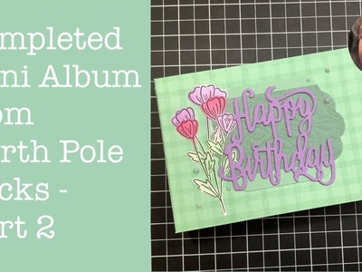 Part 2 - Mini Album Tutorial using North Pole Sacks - Finishing the pages and inserts