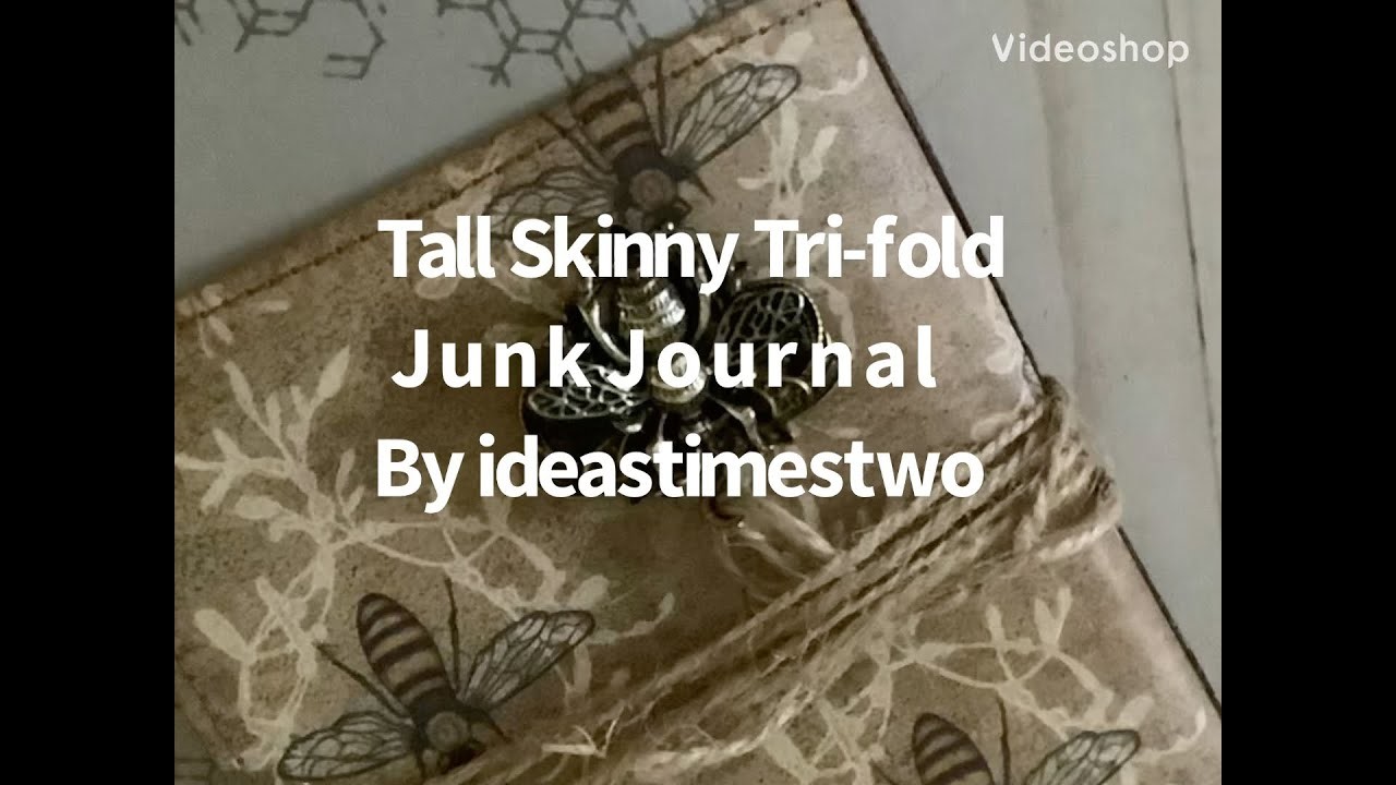 Tall Skinny Tri Fold Junk Journal