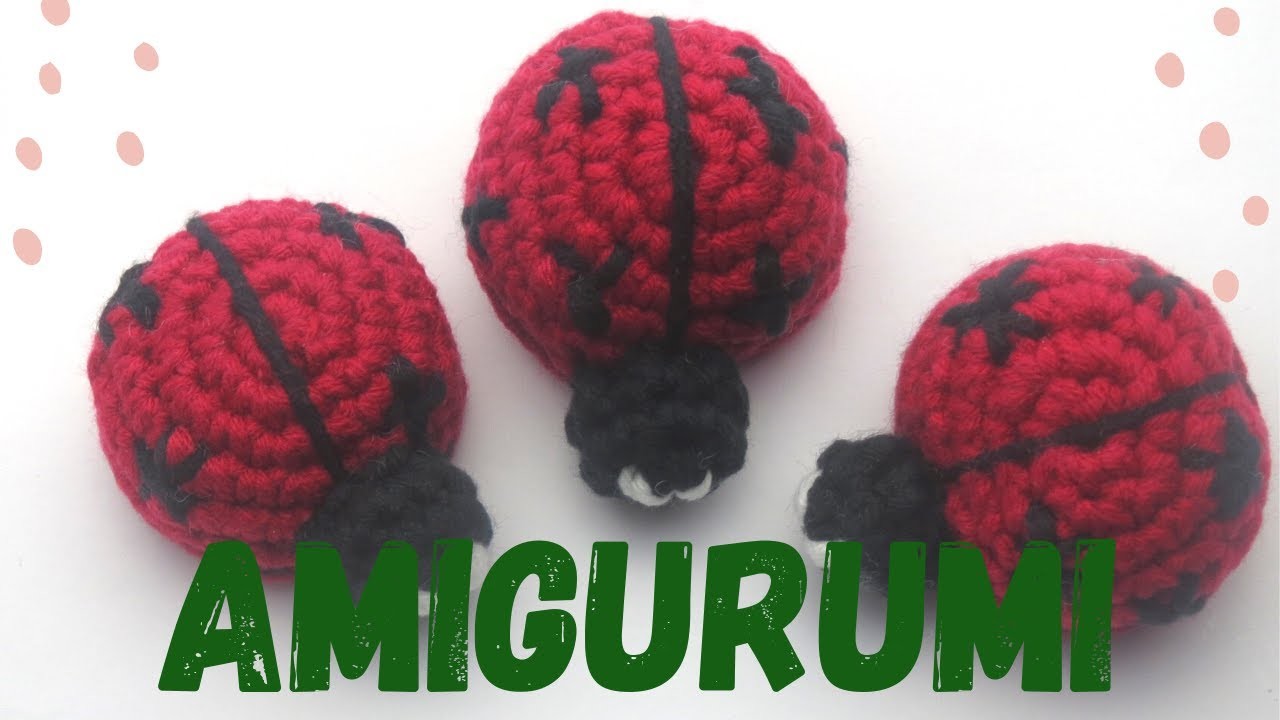 Tutorial #21 Crochet Amigurumi Ladybug