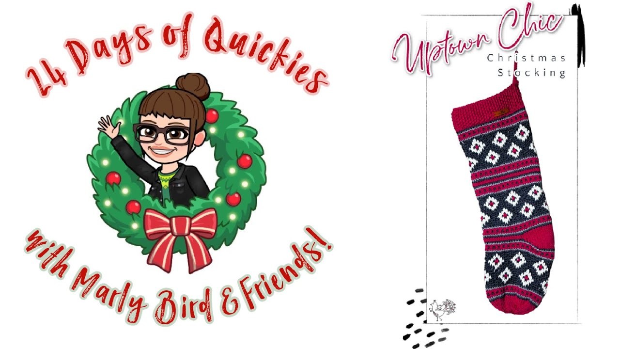 24 Days of Quickies Marly Bird & Friends 2022 || Day 20 || Free Knitting & Crochet Patterns + Extras