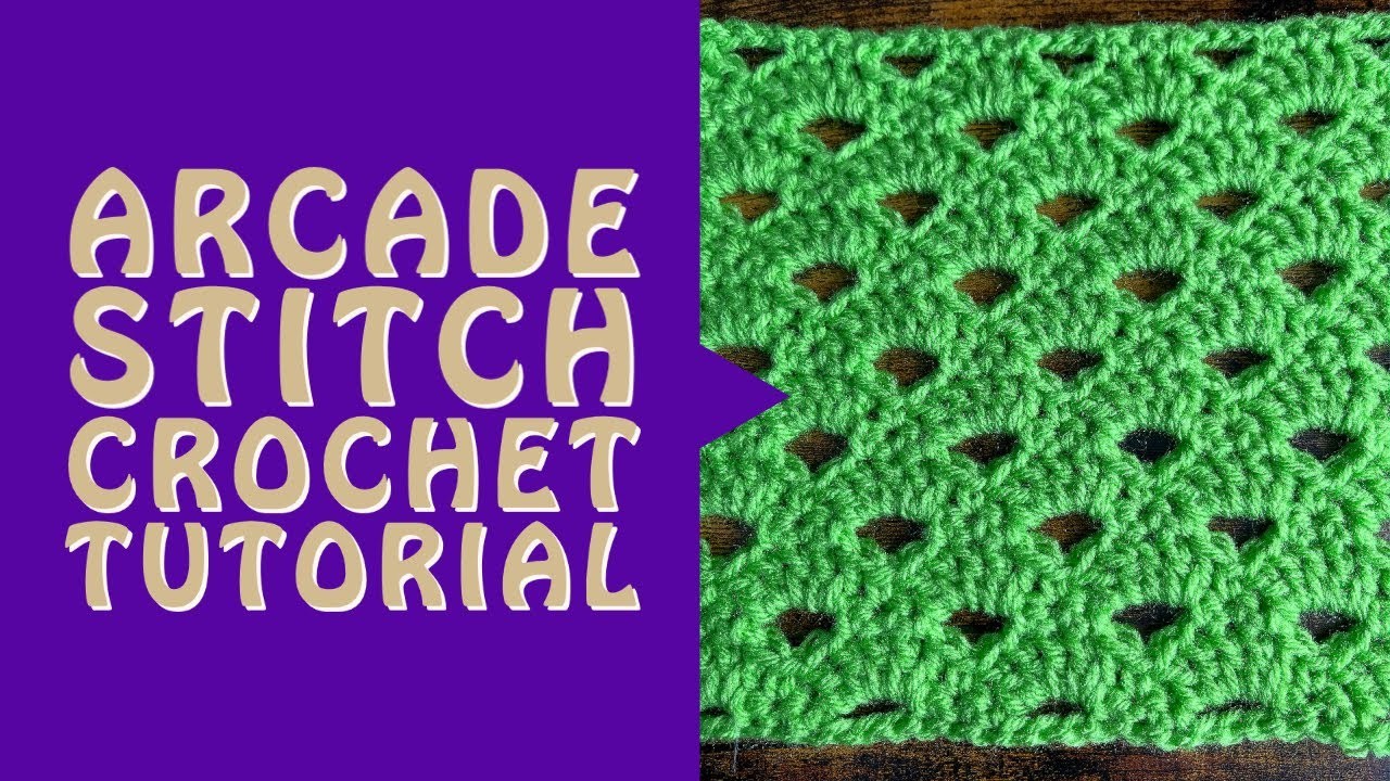 Arcade Stitch Crochet Tutorial