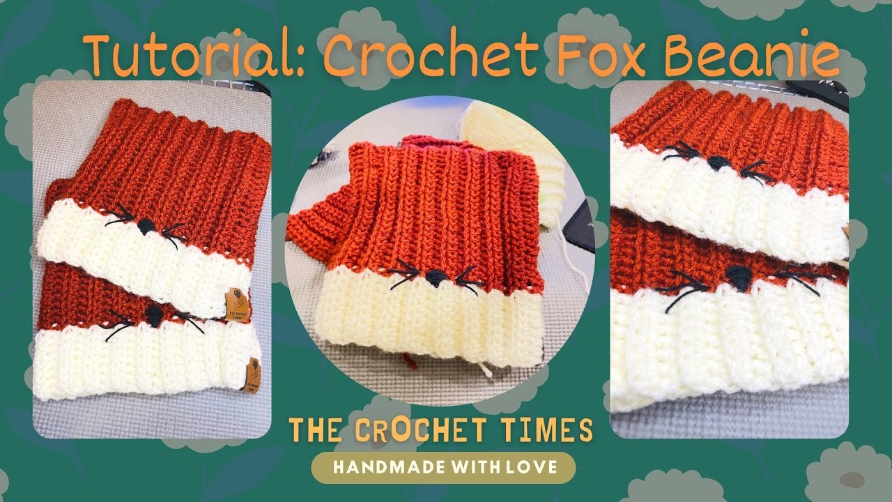 Beginner Friendly Easy Crochet Tutorial: Crochet Fox Beanie (1-2 years old)