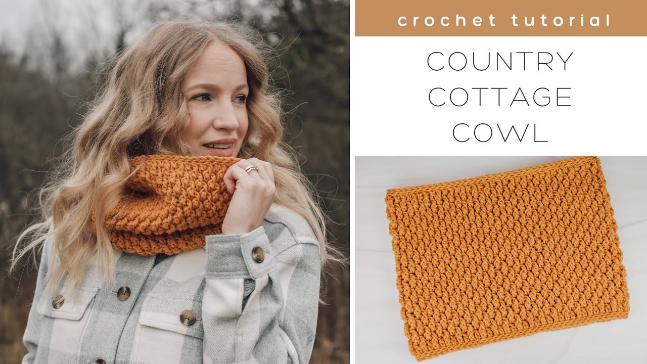 Country Cottage Cowl Tutorial - Crochet Cowl Tutorial