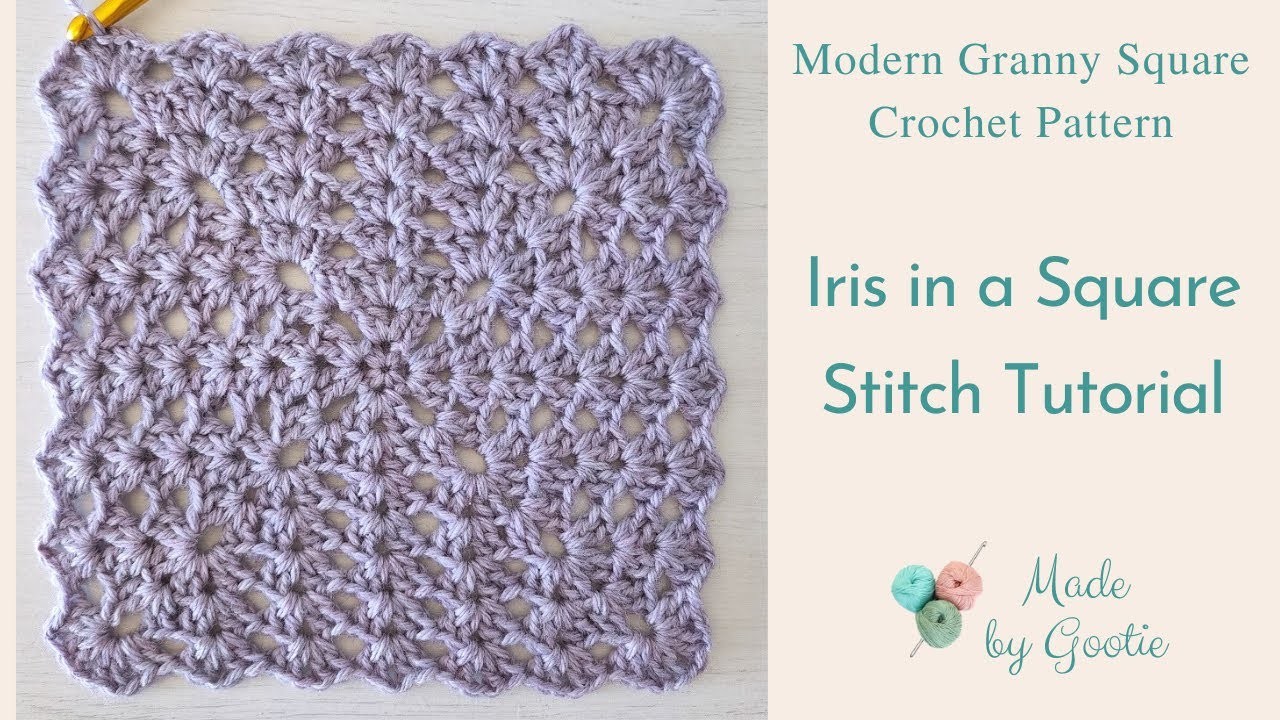 Crochet Modern Granny Square - Iris in a Square Stitch Tutorial