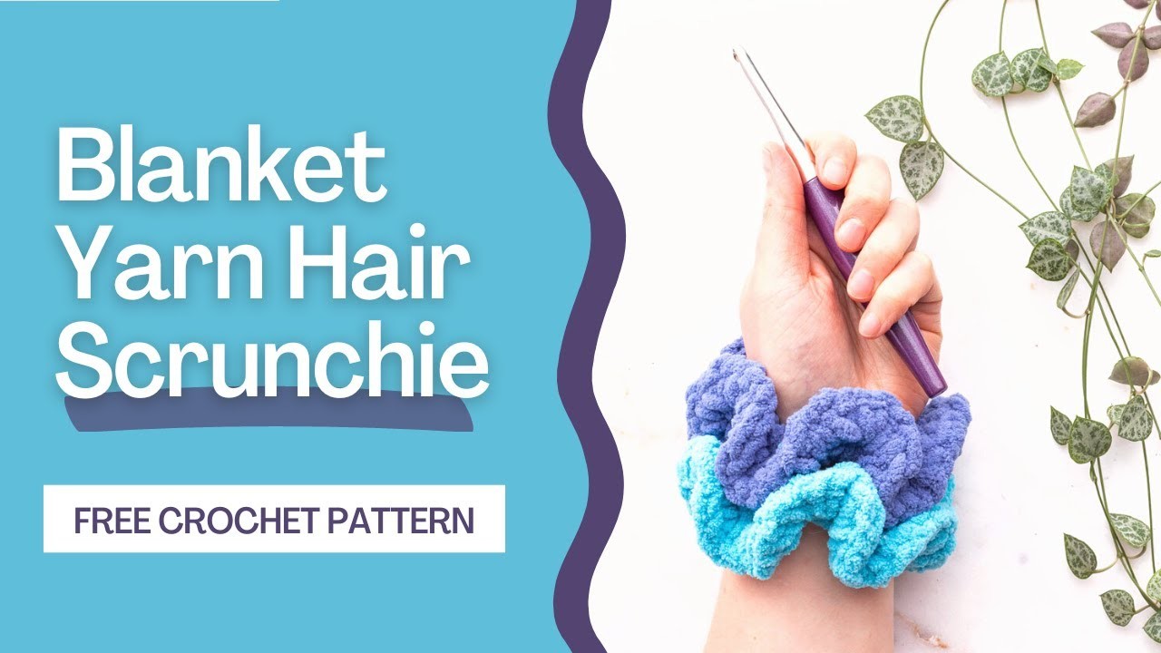 EASY Blanket Yarn Hair Scrunchie | Beginner Crochet Hair Tie Pattern & Tutorial