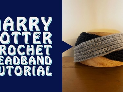 Harry Potter Crochet Headband Tutorial