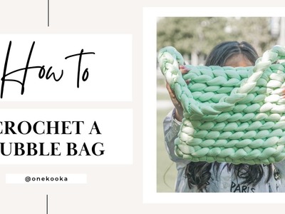 How to Crochet Bubble Bag