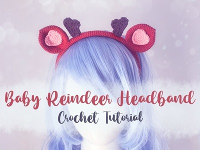 How To Crochet This Cute Baby Reindeer Headband