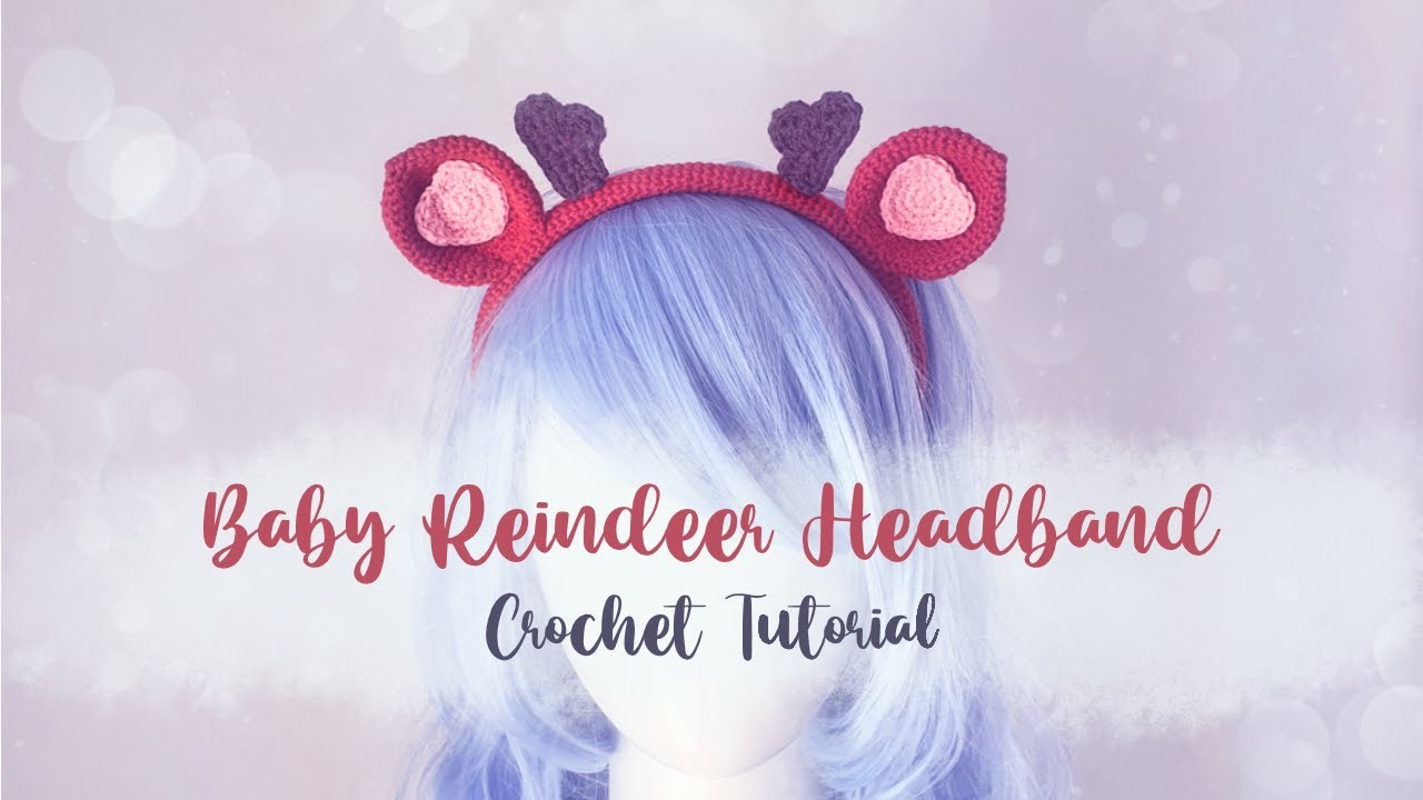 How To Crochet This Cute Baby Reindeer Headband