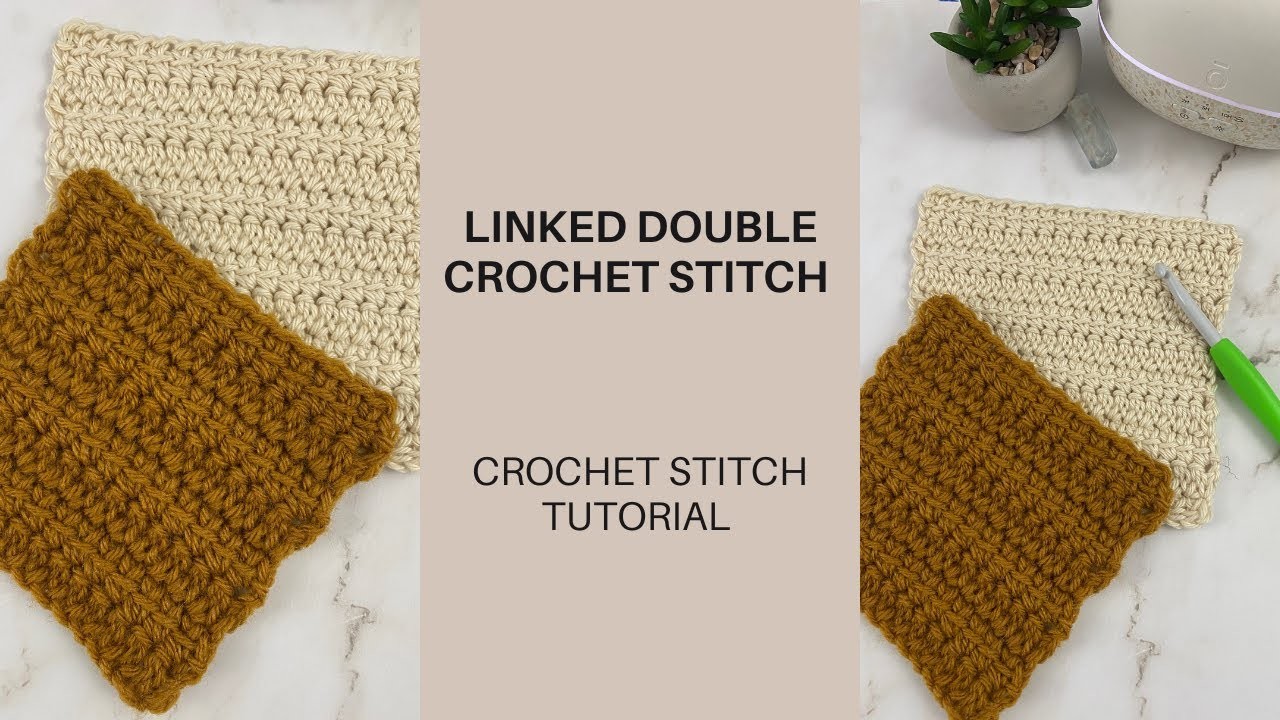 Linked Double Crochet Stitch Tutorial | Double Crochet Stitch Variation