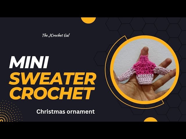 Mini Christmas Decoration, Sweater Ornament Crochet|Mini Crochet Sweater Ornament Tutorial