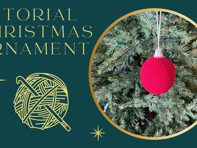 TUTORIAL: Crochet Pattern - Christmas Ornament