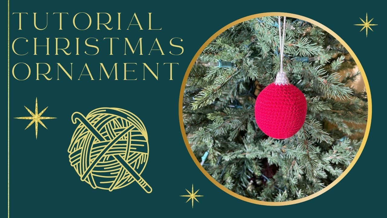 TUTORIAL: Crochet Pattern - Christmas Ornament