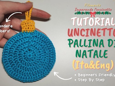 Tutorial Uncinetto Pallina Natalizia 2D - How to Crochet Christmas Ball 2D [Ita&Eng] Free Pattern