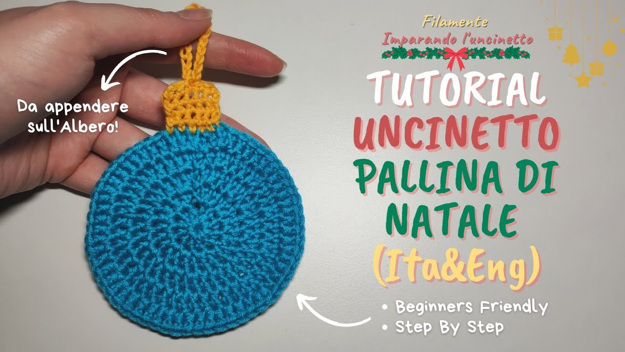 Tutorial Uncinetto Pallina Natalizia 2D - How to Crochet Christmas Ball 2D [Ita&Eng] Free Pattern