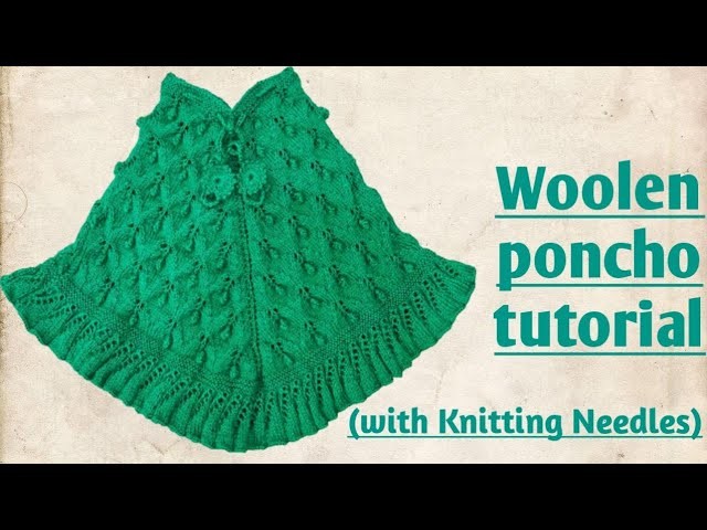 Woolen poncho latest design | woolen poncho design || needle  poncho design|| poncho design in hindi