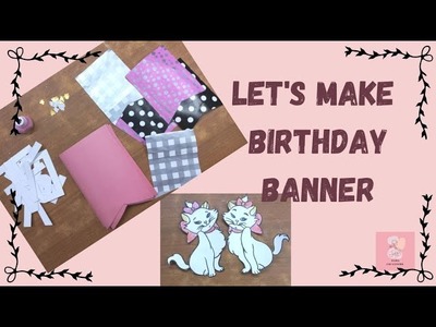 Birthday decoration idea | under budget | birthday banner. #sahacreations. #art#diy #easycraft#craft